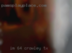 I'm 6'4 Crowley, TX have a full time  job.