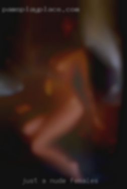 Just a fun guy looking nude females for fun.