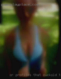 Or profiles cuckold type relationship that do not have a photo.